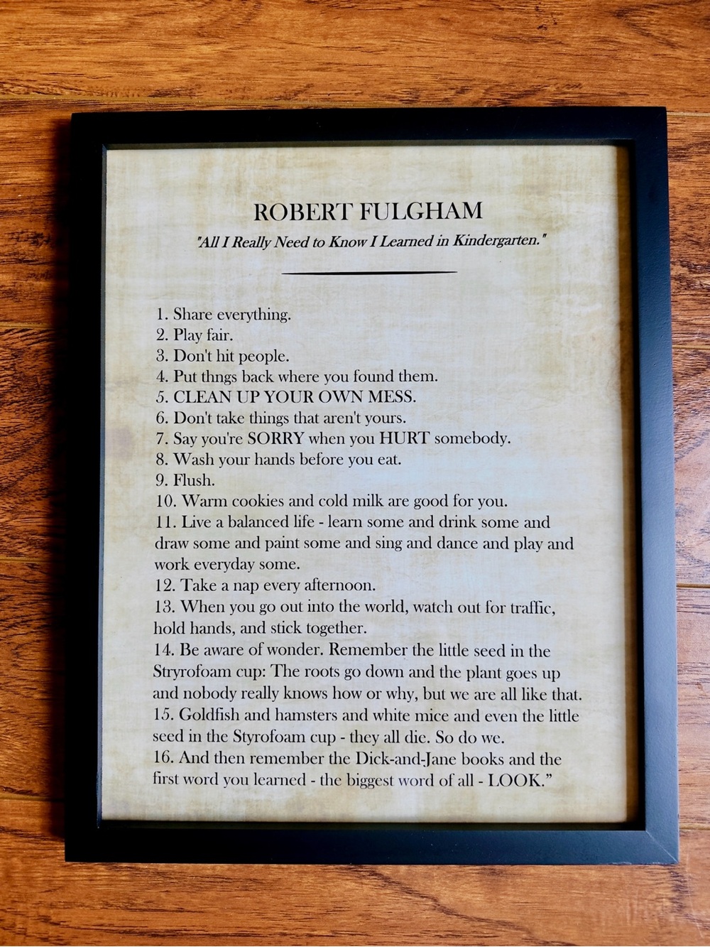 12”x15” Robert Fulgham“All I Need to Know I Learned in Kindergarten”Framed Print